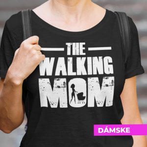 Tričko s potlačou THE WALKING MOM