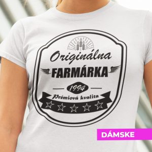 Tričko s potlačou ORIGINÁLNA FARMÁRKA