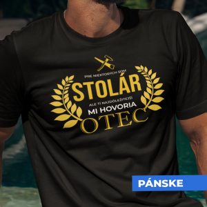 Tričko s potlačou OTEC STOLÁR