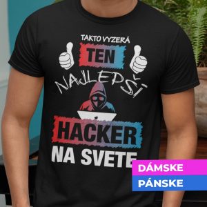Tričko s potlačou Najlepší hacker na svete