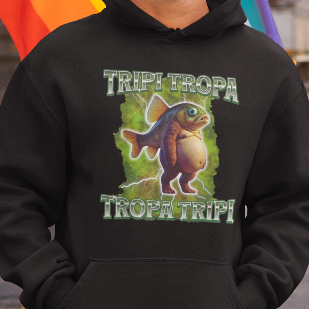 99-83-055c-mikina-s-potlacou-tripi-tropa-vtipne-tik-tok-italian-brainrot-taliansky-brainrot-social-media-gen-alpha-srandovne-vtipne-tricko