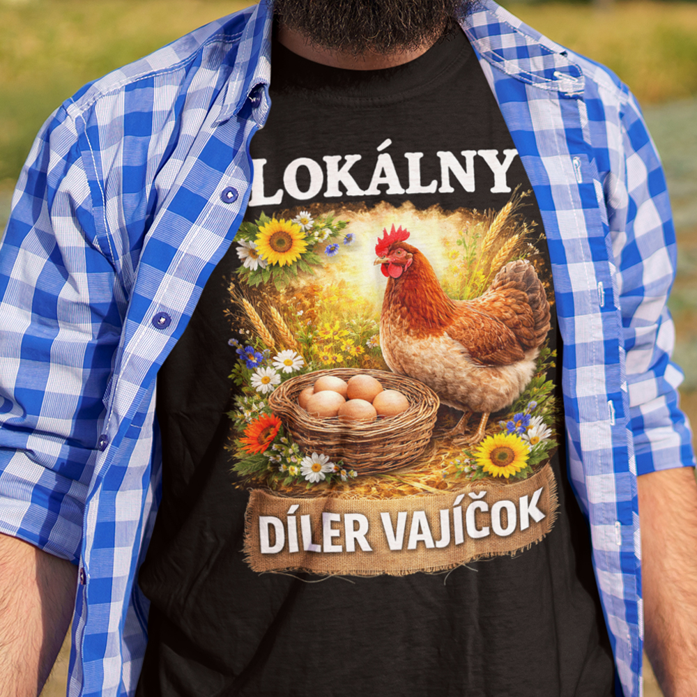 40-14-001c-tricko-s-potlacou-lokalny-diler-vajicok-chovatel-sliepok-sliepka-kohut-farma-vajicko-vajcia-domace-vajcia-hobby-volny-cas