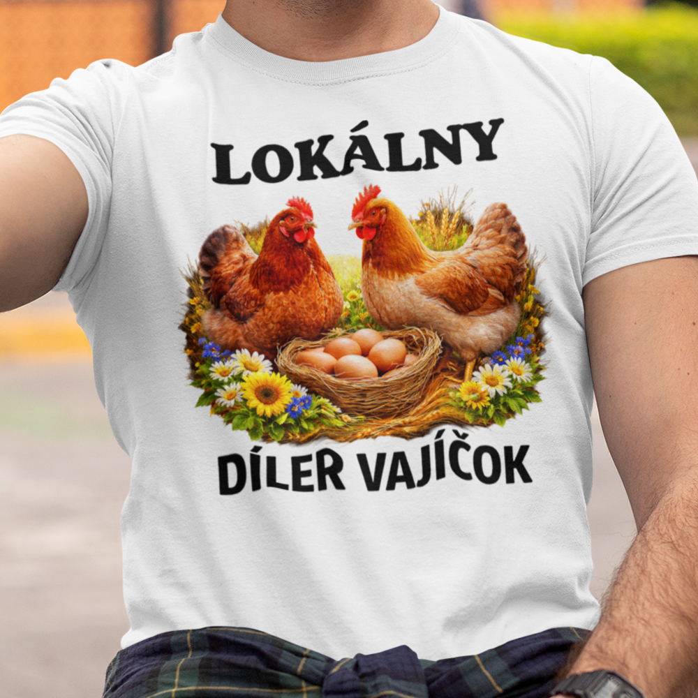 40-14-004b-tricko-s-potlacou-lokalny-diler-vajicok-4-chovatel-sliepok-sliepka-kohut-farma-vajicko-vajcia-domace-vajcia-hobby-volny-cas