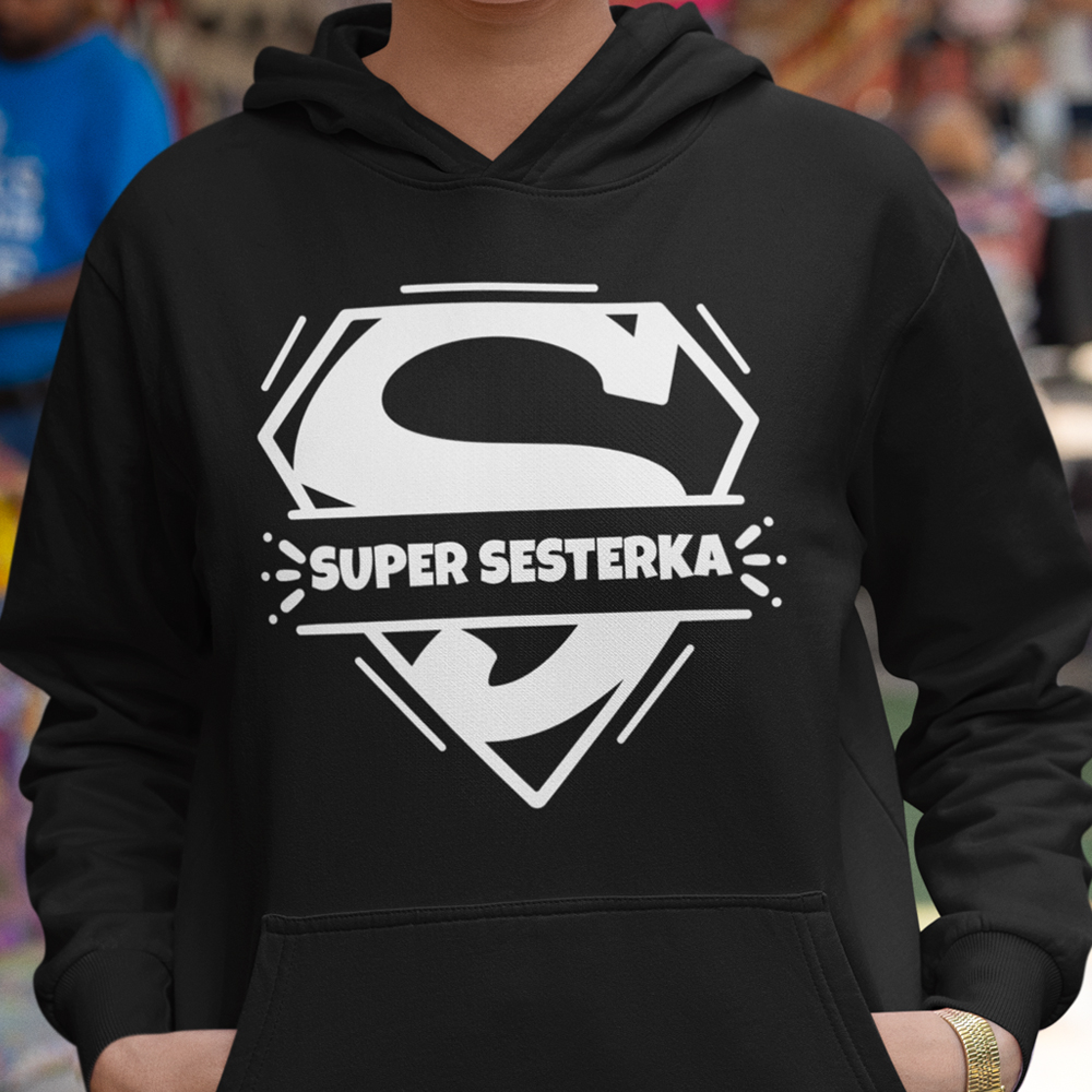 99-38-12-014c-mikina-s-potlacou-super-sesterka-rodinne-tricka-s-potlacou-matka-pre-mamu-otca-deti-spolocne-rodina-family-priatelia